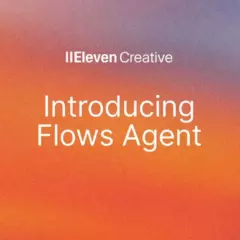 ElevenLabs запустила Flows Agent в ElevenCreative